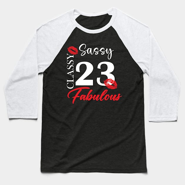 Sassy classy fabulous 23, 23th birth day shirt ideas,23th birthday, 23th birthday shirt ideas for her, 23th birthday shirts Baseball T-Shirt by Choukri Store